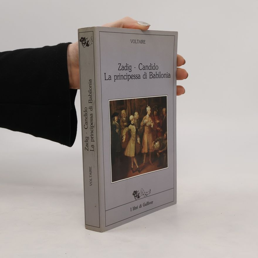Voltaire Zadig. Candido. La Principessa di Babilonia