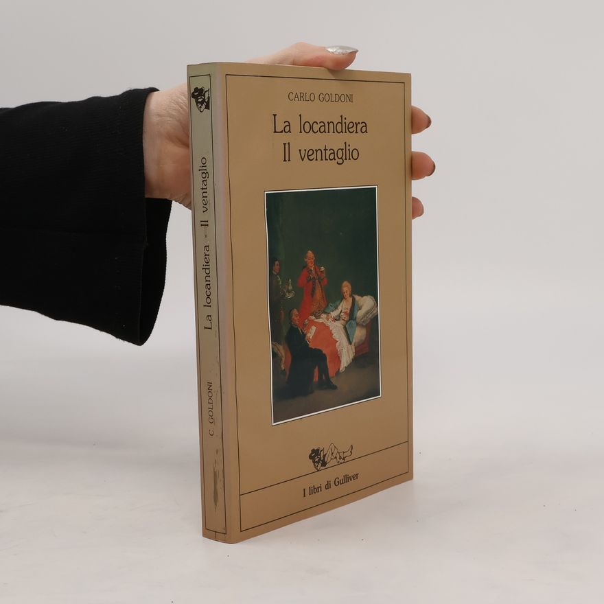 Carlo Goldoni La locandiera. Il ventaglio