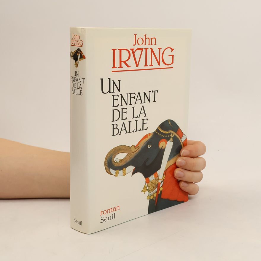 John Irving Un enfant de la balle