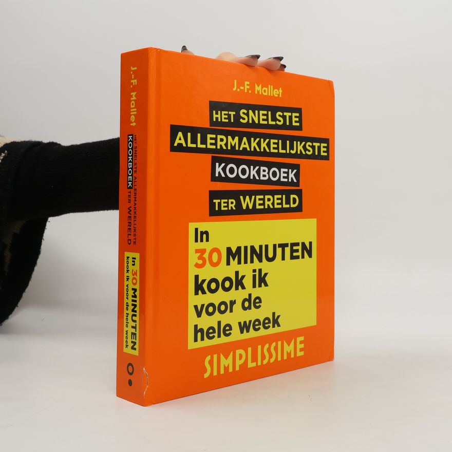 Félice Portier Simplissime: Het snelste allermakkelijkste kookboek ter wereld