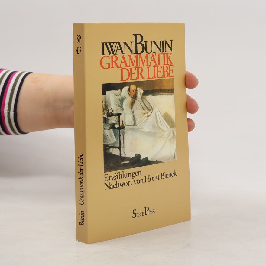 Ivan Bunin Grammatik der Liebe