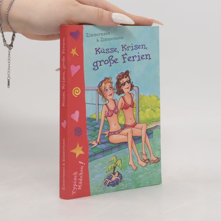 Irene Zimmermann Küsse, Krisen, große Ferien