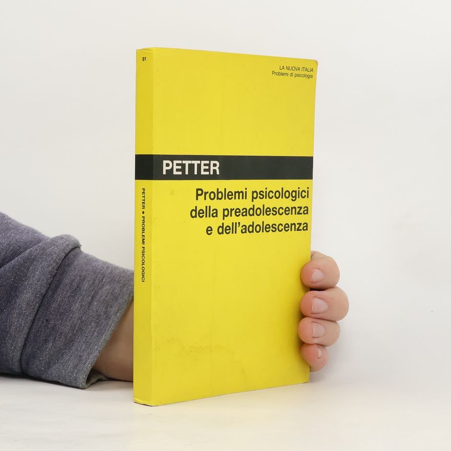 Guido Petter Problemi psicologici della preadolescenza e dell'adolescenza