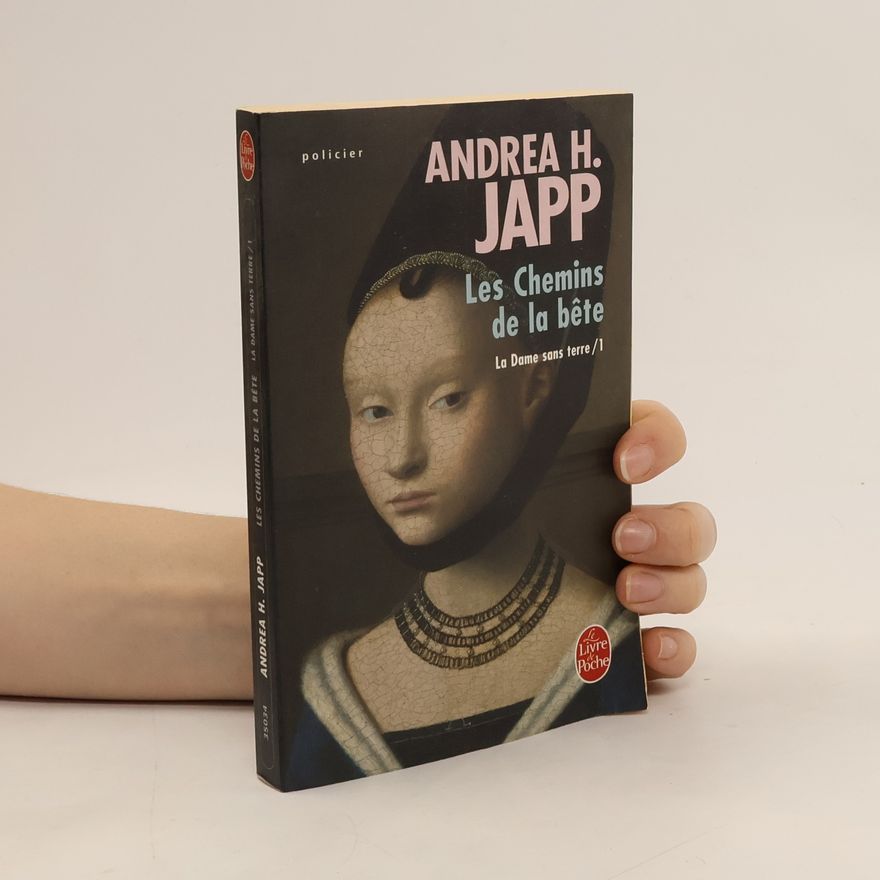 Andrea H. Japp Les Chemins de la bête
