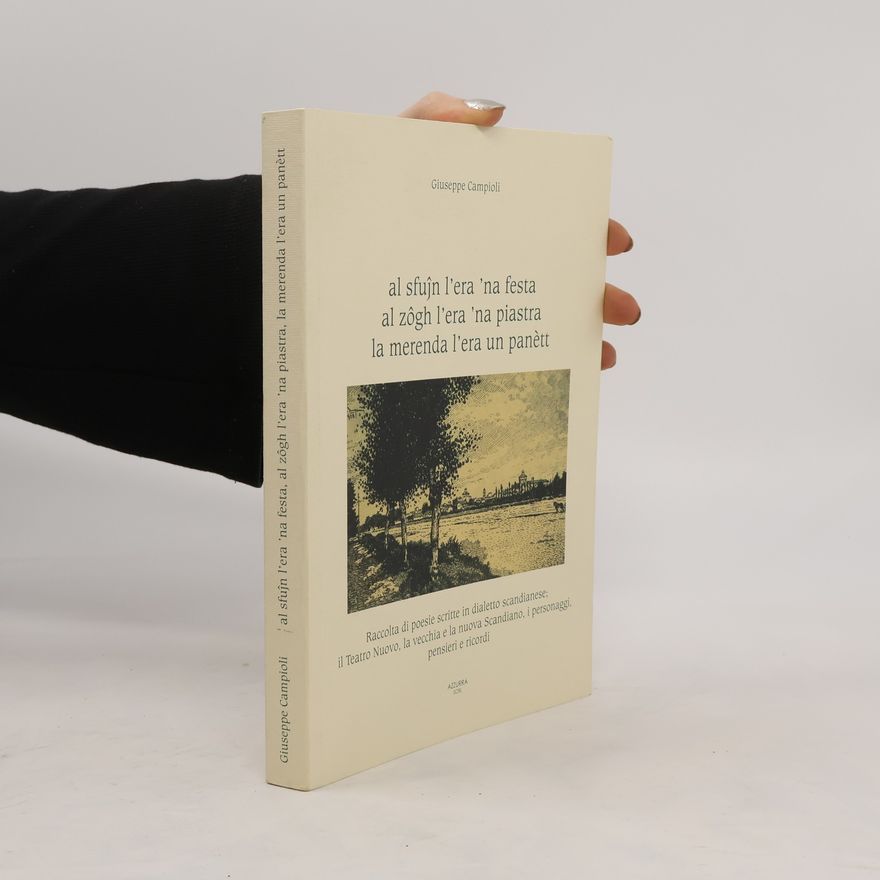 Giuseppe Campioli Al sfujn l’era ‘na festa al zôgh l’era ‘na piastra la merenda l’era un panètt
