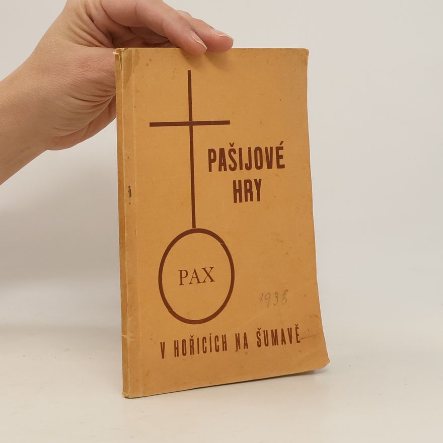 Various authors Pašijové hry v Hořichích na Šumavě