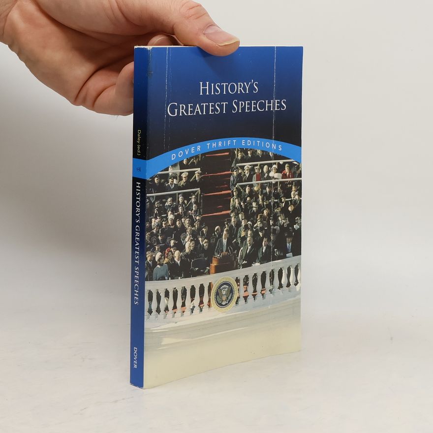 James R. Daley Dover Thrift Editions: History's Greatest Speeches