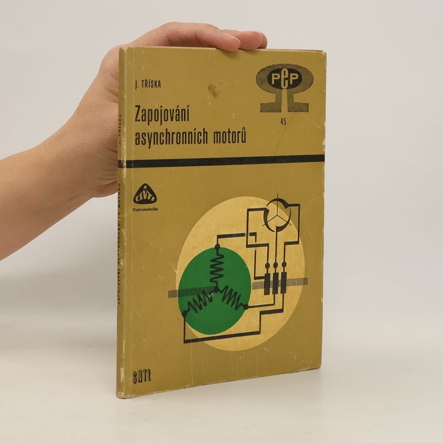 Jiří Tříska Zapojování asynchronních motorů