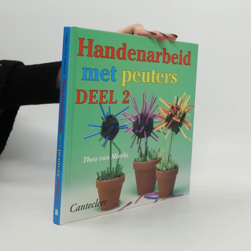 Thea van Mierlo Handenarbeid met peuters