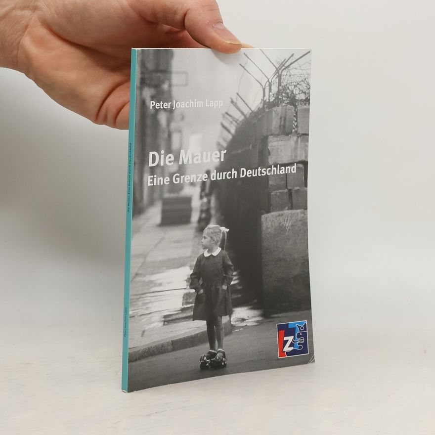 Peter Joachim Lapp Die Mauer