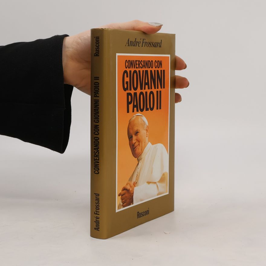 André Frossard Dimensione religiosa: Conversando con Giovanni Paolo II