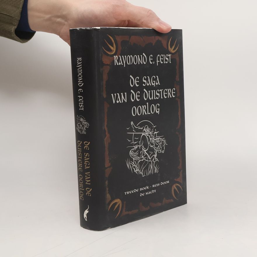 Raymond Elias Feist De Saga van de Duistere Oorlog - 2: Reis door de Nacht