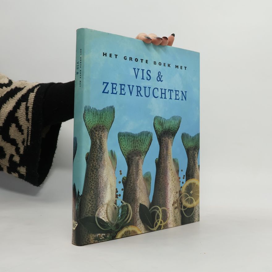 Tong Wing Ping Het grote boek met vis & zeevruchten