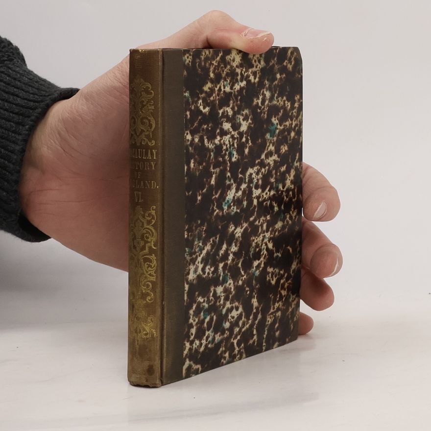 Thomas Babington Macaulay Collection of British Authors. The History of England