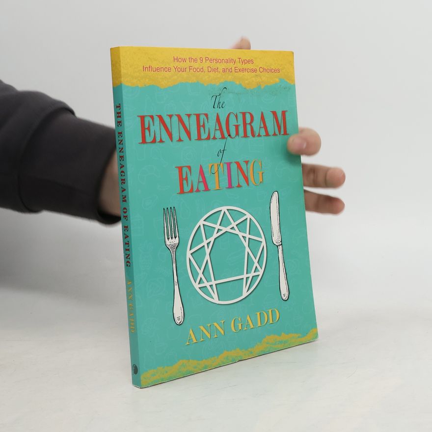 Ann Gadd The Enneagram of Eating