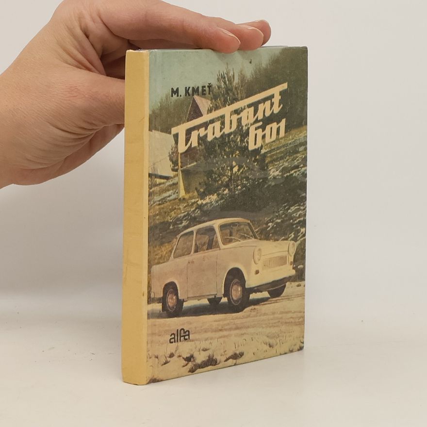 Martin Kmeť Trabant 601