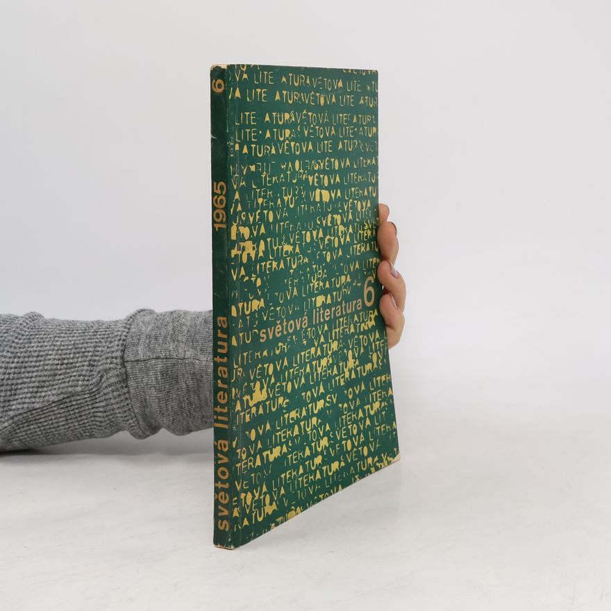 Autorenkollektiv Světová literatura. Revue zahraničních literatur. 6/1965