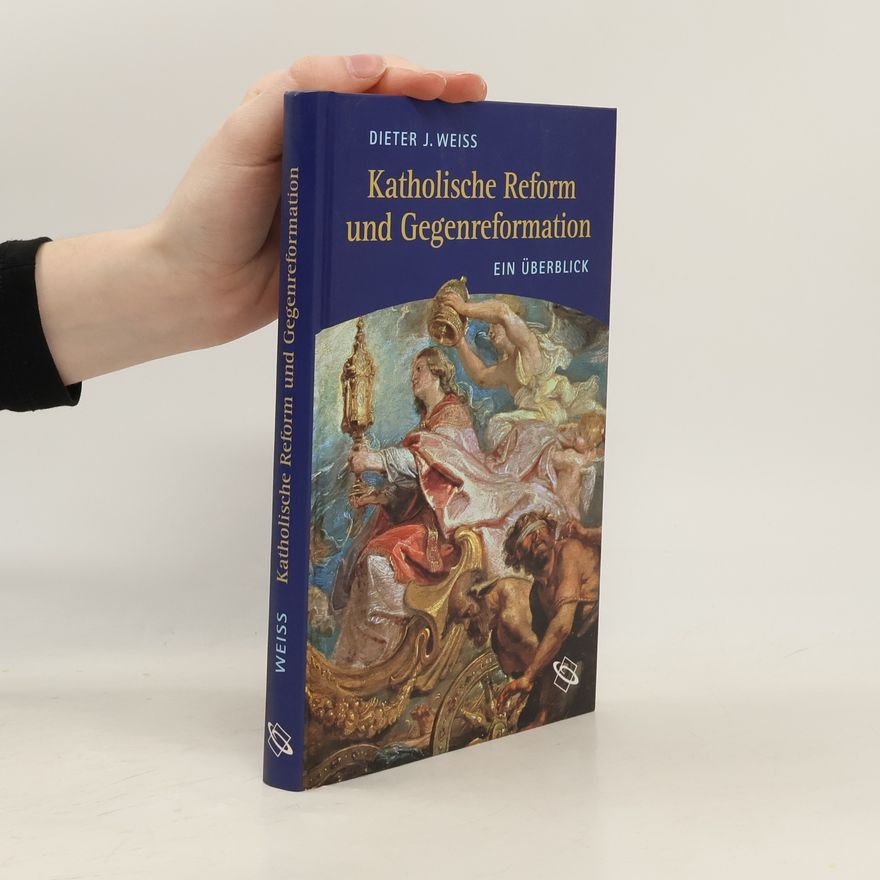 Dieter J. Weiß Katholische Reform und Gegenreformation