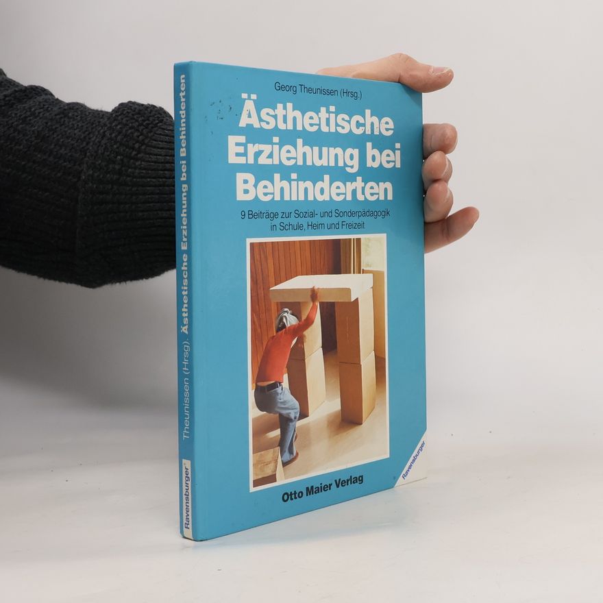 Georg Theunissen Ästhetische Erziehung bei Behinderten