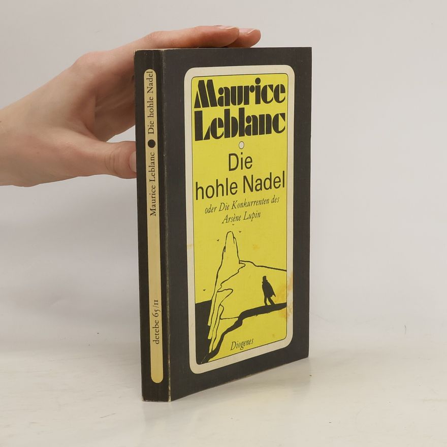 Maurice Leblanc Die hohle Nadel
