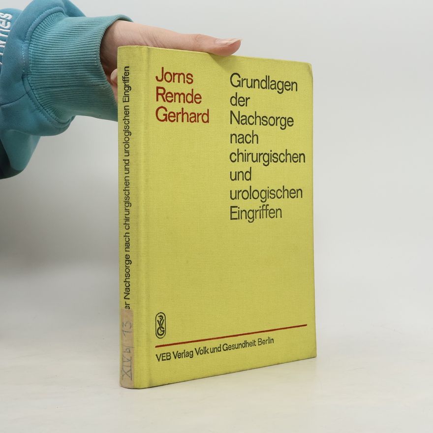 Hans Gerhard Grundlagen der Nachsorge nach chirurgischen und urologischen Eingriffen