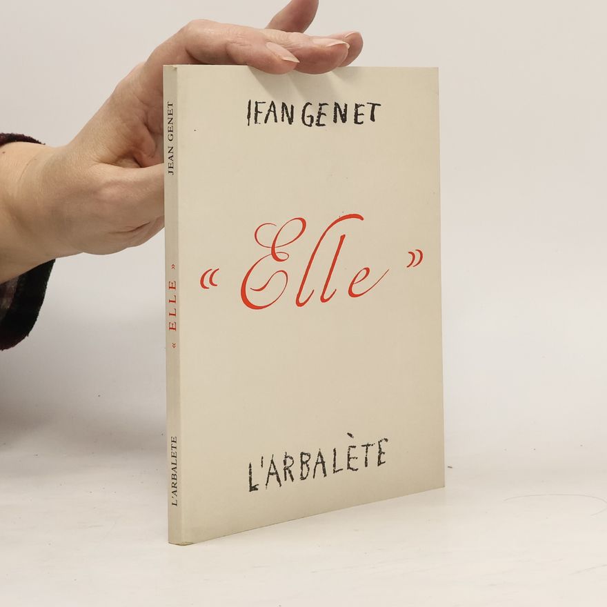 Jean Genet "Elle"