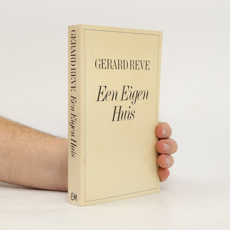 Gerard Kornelis van Het Reve Een eigen huis