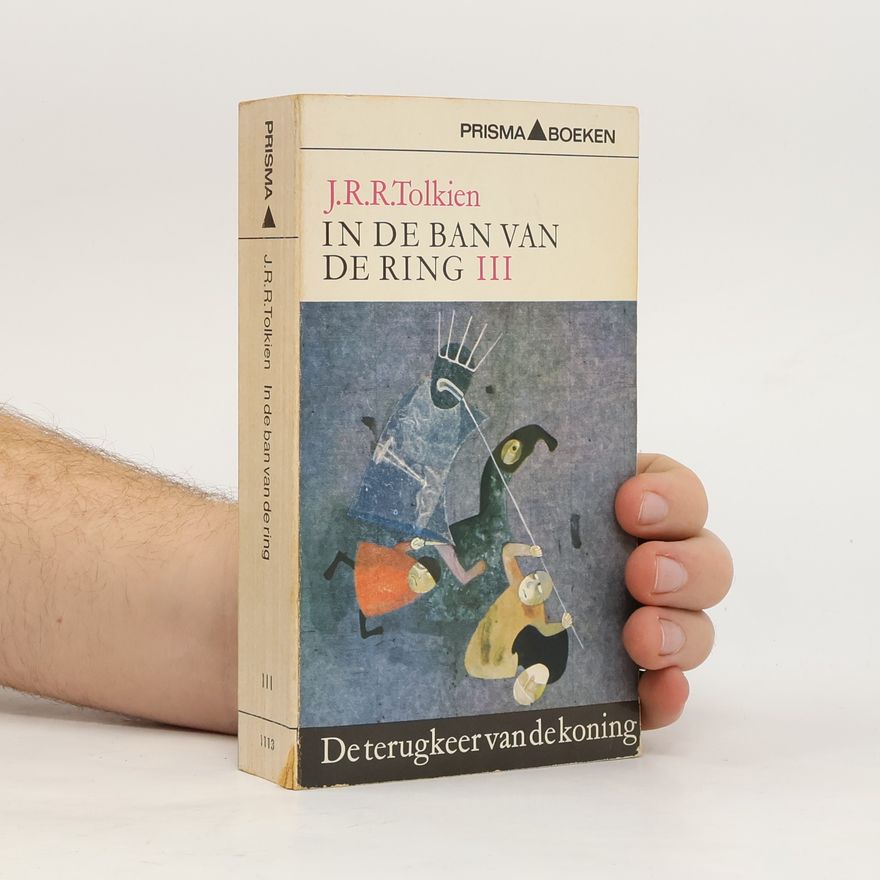 J. R. R. Tolkien In de ban van de ring III. De Terugkeer van de Koning