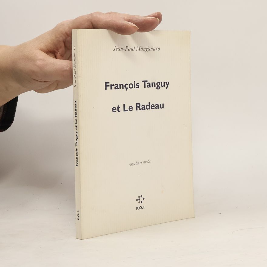 Jean-Paul Manganaro François Tanguy et Le Radeau