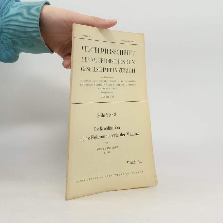 Walter Anderau Die Koordination und die Elektronentheorie der Valenz