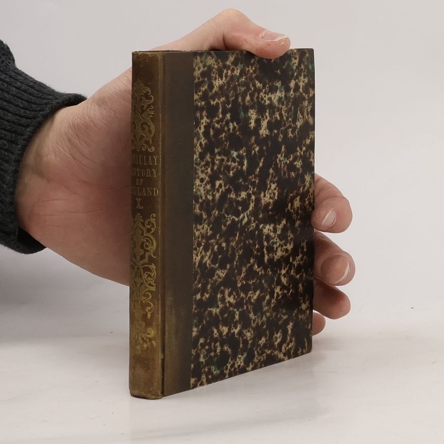 Thomas Babington Macaulay Collection of British Authors. The History of England X.