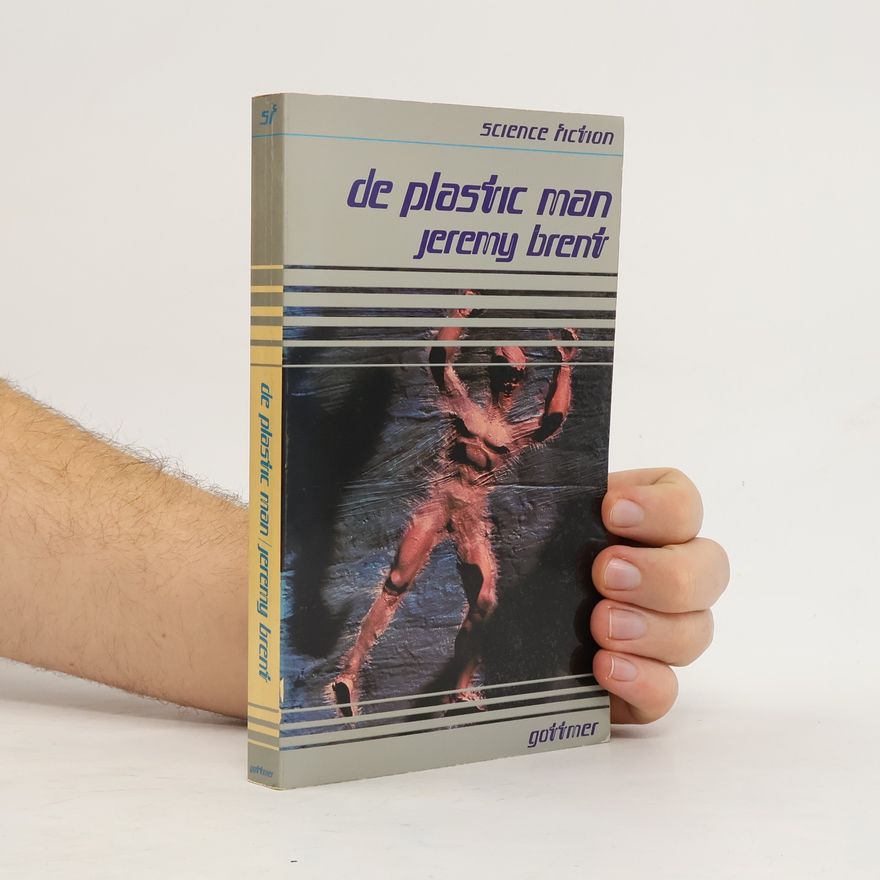 Jeremy Brent De plastic man