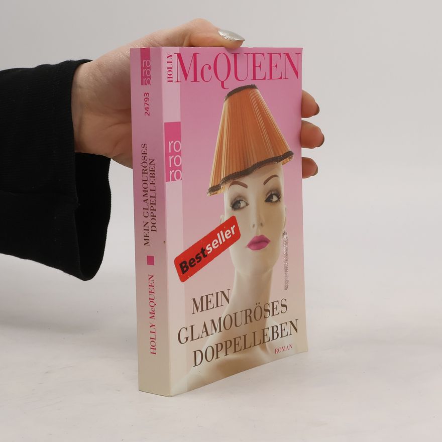 Holly McQueen Mein glamouröses Doppelleben