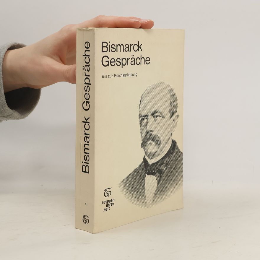 Otto von Bismarck Gespräche