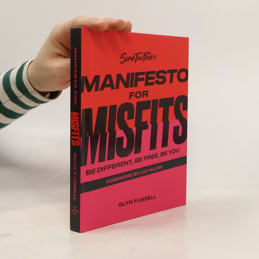 Glyn Fussell Sink the Pink's Manifesto for Misfits