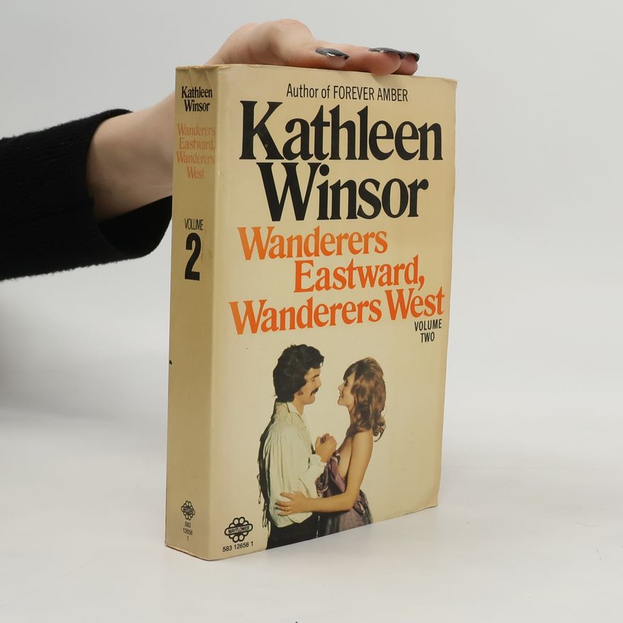 Kathleen Winsor Wanderers Eastward, Wanderers West