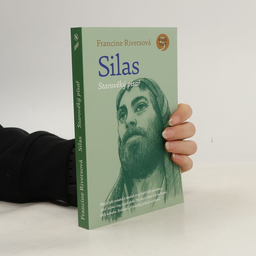 Francine Rivers Silas. Starověký písař.