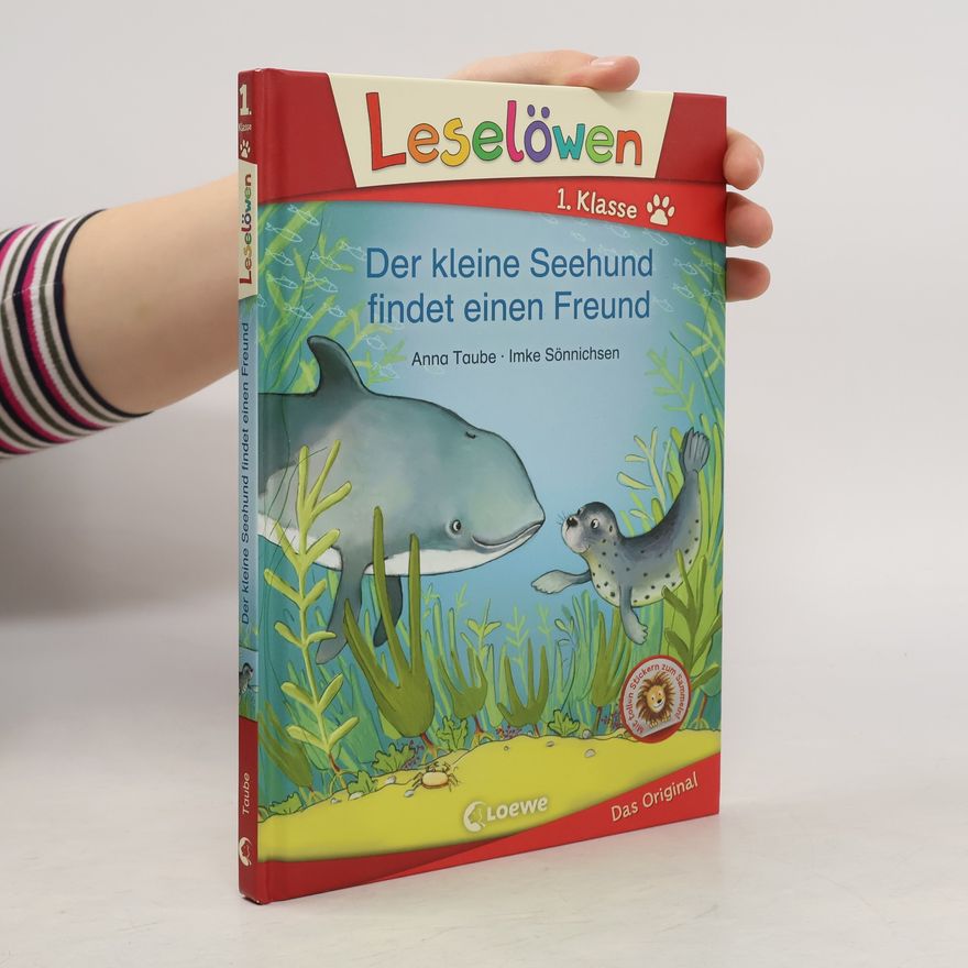 Anna Taube Der kleine Seehund findet einen Freund