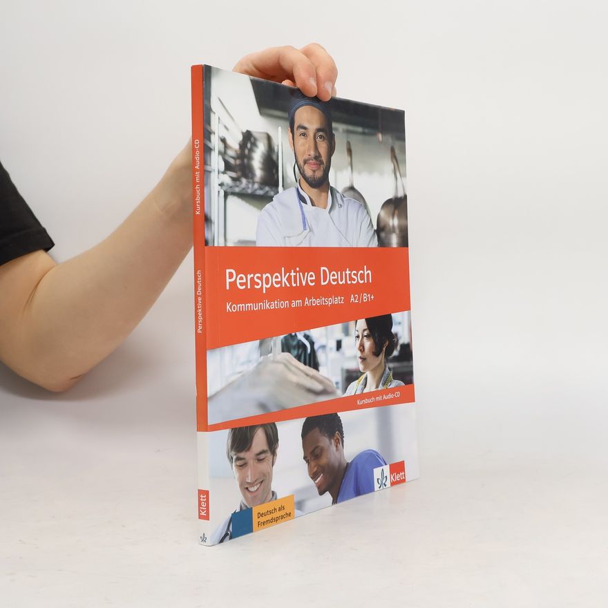 Autorenkollektiv Perspektive Deutsch. Kommunikation am Arbeitsplatz A2/B1+