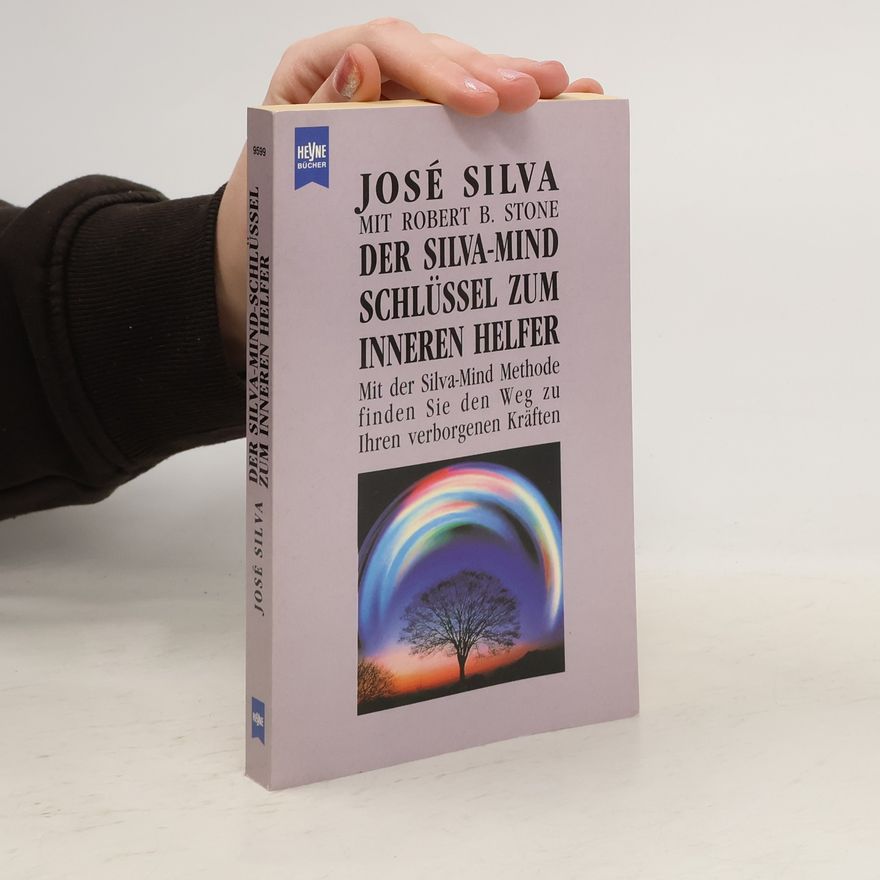 Robert Stone Der Silva-Mind Schlüssel zum inneren Helfer