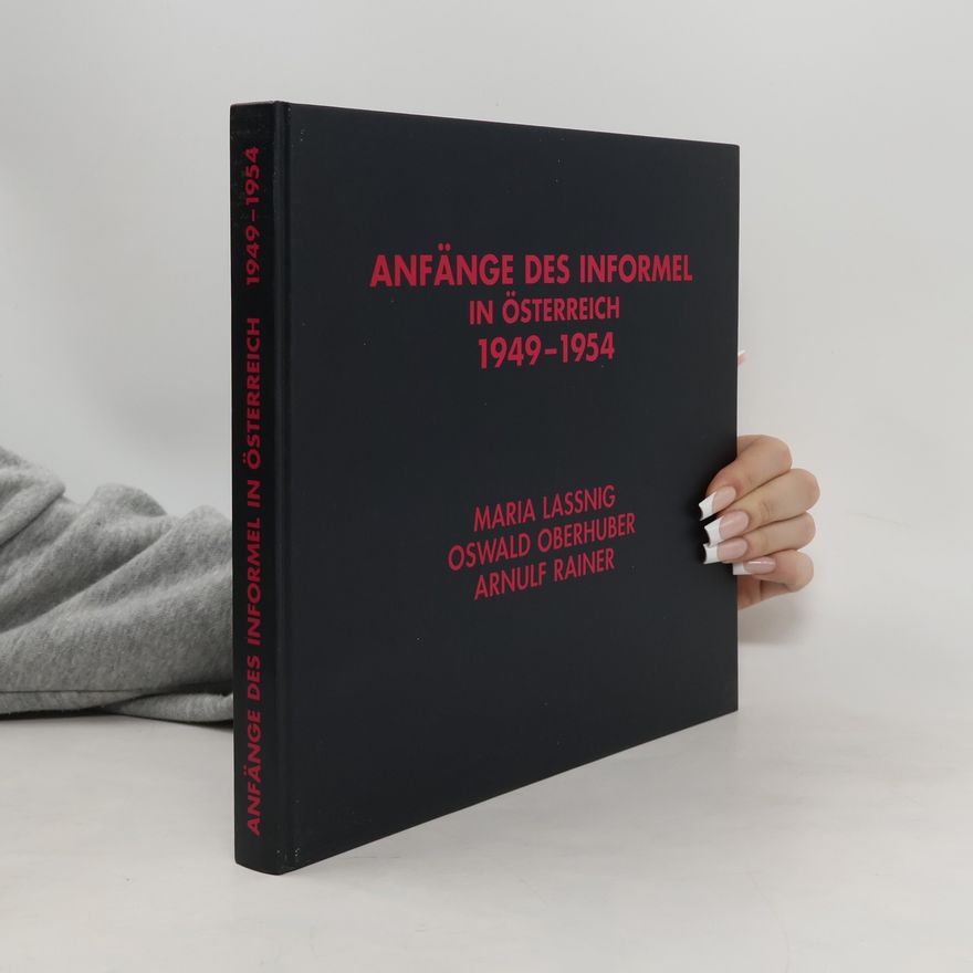 Otto Breicha Anfänge des Informel in Österreich, 1949-1954