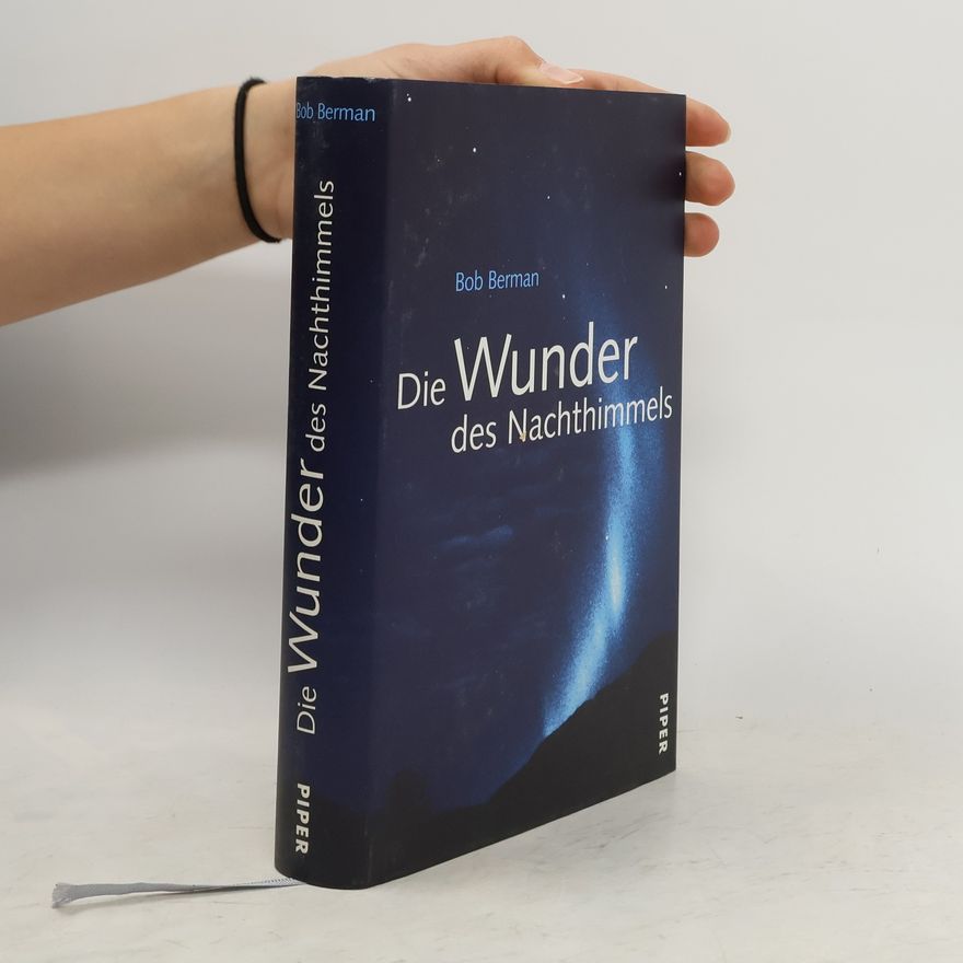 Bob Berman Die Wunder des Nachthimmels