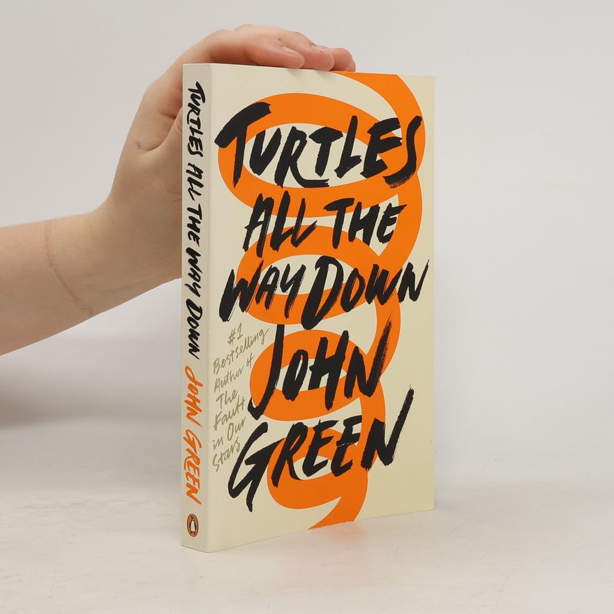 John Green Turtles All the Way Down