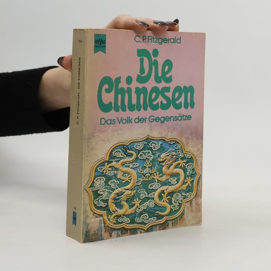 Charles P. Fitzgerald Die Chinesen