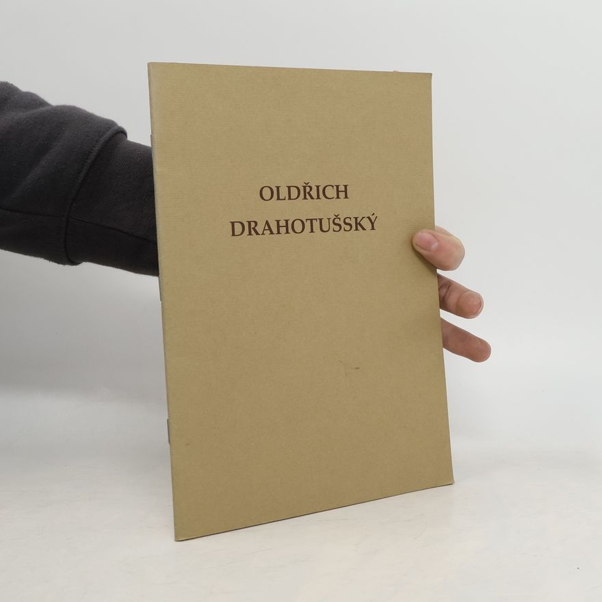 Kolektív autorov Oldřich Drahotušský