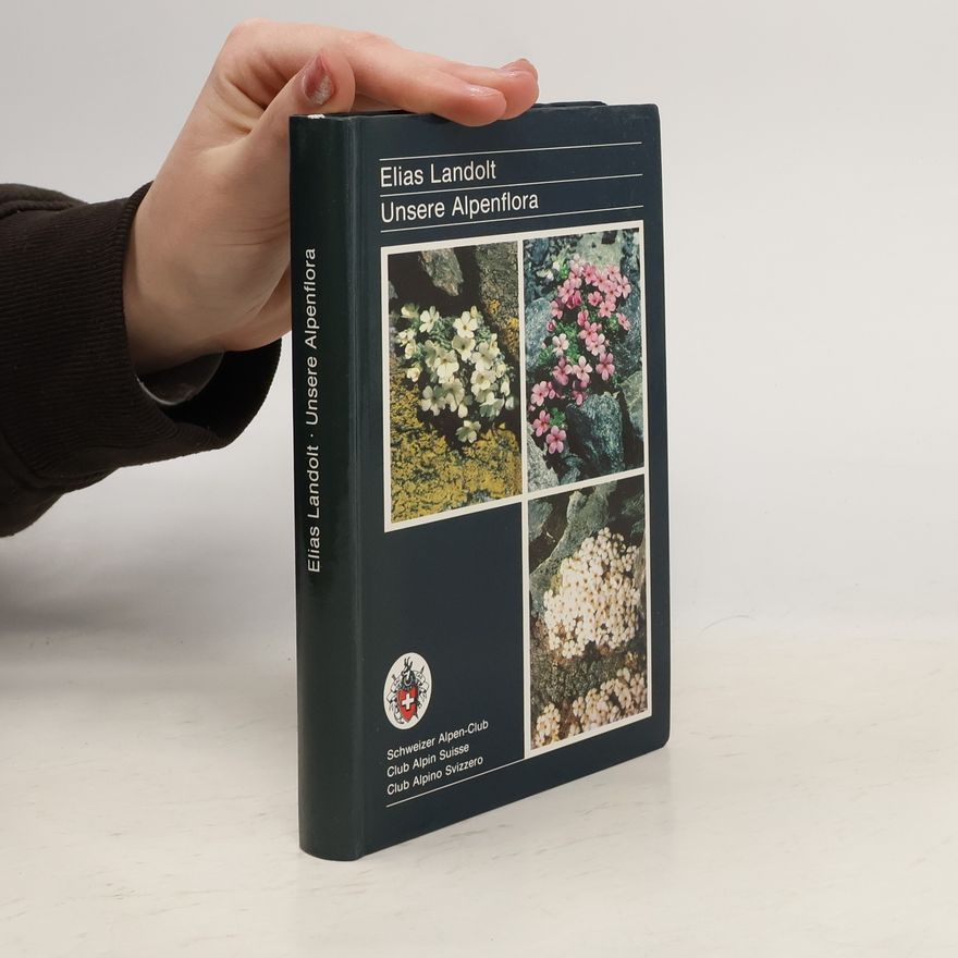 Elias Landolt Unsere Alpenflora