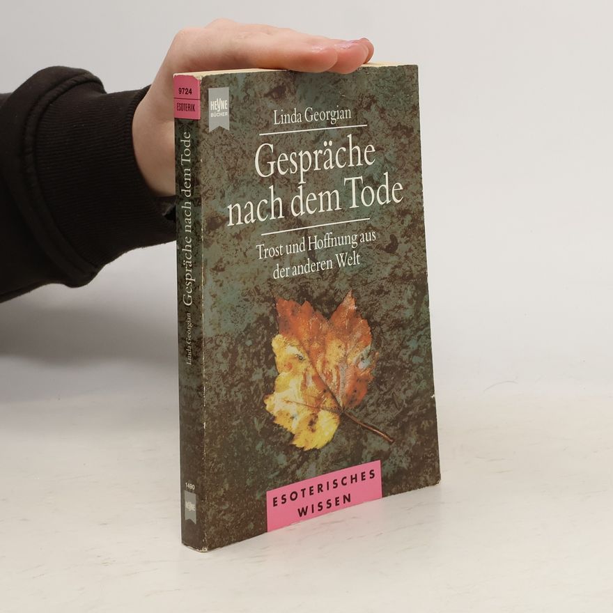 Linda Georgian Gespräche nach dem Tode