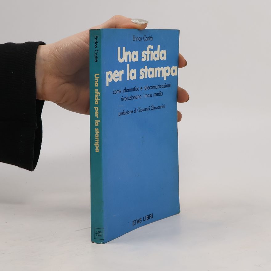 Enrico Carità  Una sfida per la stampa