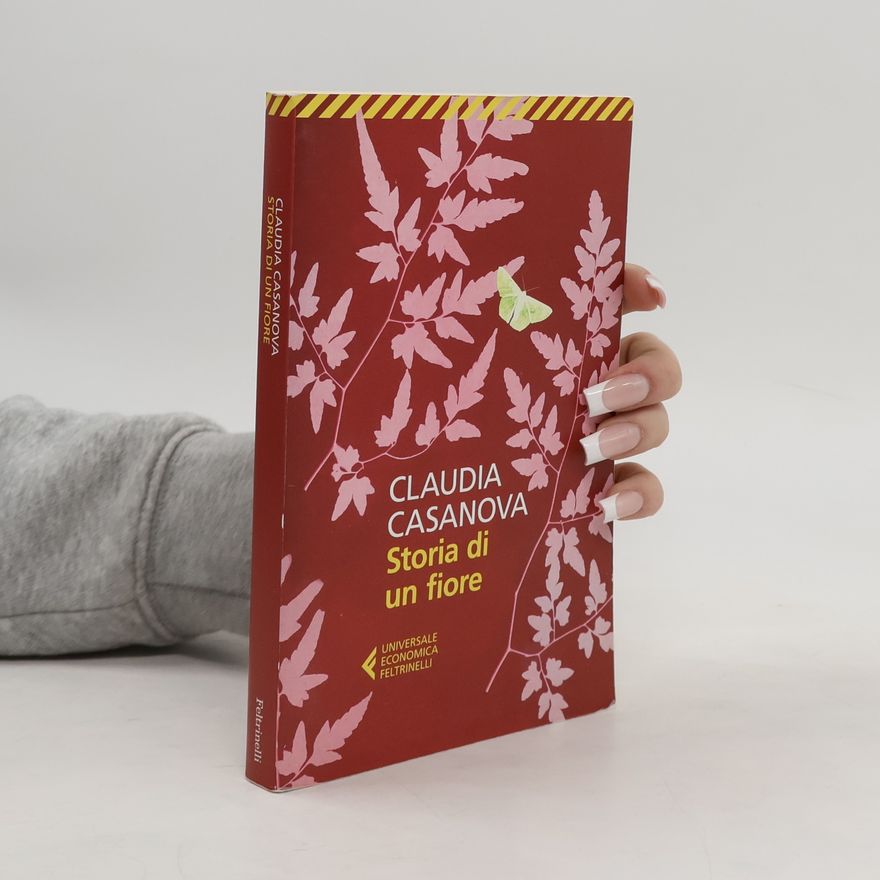 Claudia Casanova Storia di un fiore