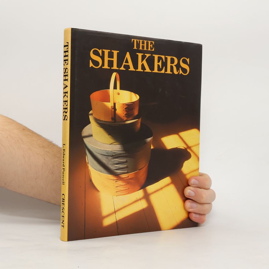 L. Edward Purcell The Shakers